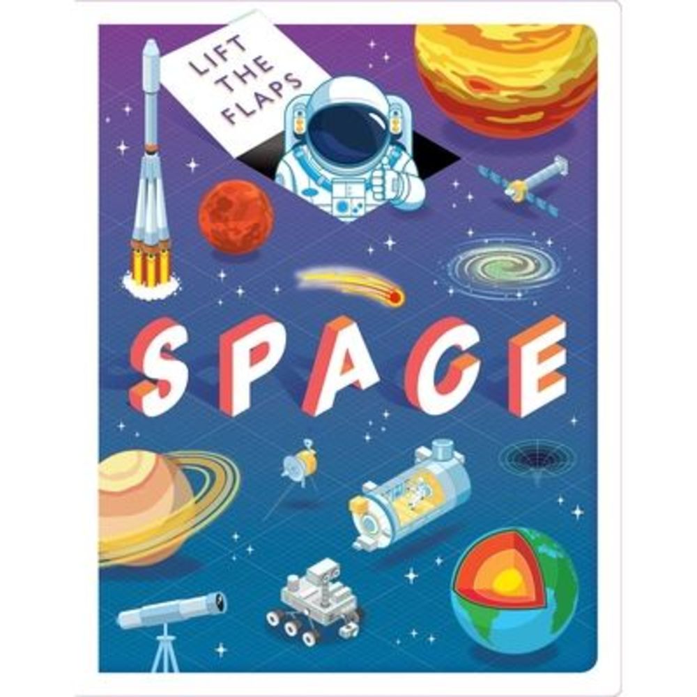 Lift the Flaps: Space: Lift-The-Flap Book -- Igloobooks